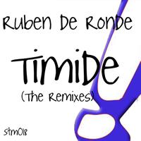 Ruben de Ronde - Timide (The Remixes)
