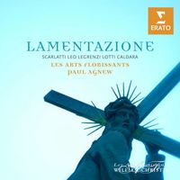 Les Arts Florissants - Leo/Scarlatti : Lamentazione
