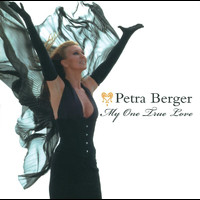 Petra Berger - My One True Love