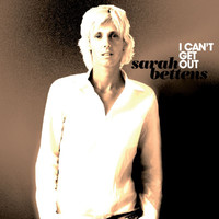 Sarah Bettens - I Can't Get Out