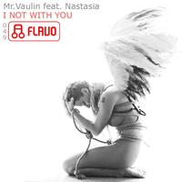 Mr. Vaulin - I Not With You