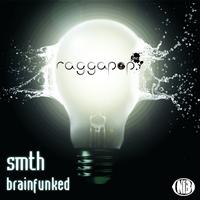 Raggapop Inc - Smth / Brainfunked
