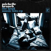 Michelle Branch - The Loud Music Hits EP