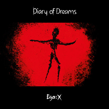 Diary of Dreams - Ego:X (Regular Edition)