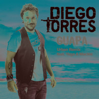 Diego Torres - Guapa (Yaga & Mackie Remix)