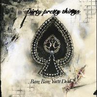 Dirty Pretty Things - Bang Bang You're Dead (Ringtone)