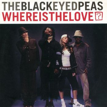 The Black Eyed Peas - Where Is The Love?