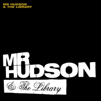 Mr Hudson & The Library - Mr Hudson and The Library (Album Preview Mix)