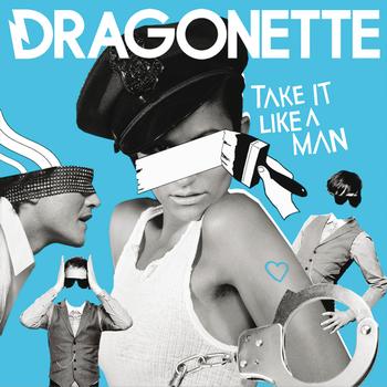 Dragonette - Take It Like A Man (Hoxton Whores Dub)