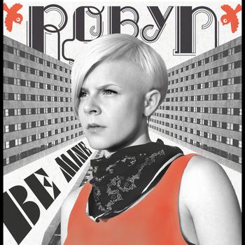 Robyn - Be Mine! (Live at the Nokia Green Room)