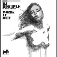 DJ Disciple - Work It Out - Mischa Daniels 2008 Miami Shakedown