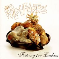 The Wildhearts - Fishing For Luckies (Extended Version [Explicit])