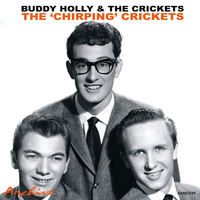 Buddy Holly & The Crickets - The 'Chirpin' Crickets