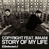 Copyright - Story Of My Life (feat. Imaani)