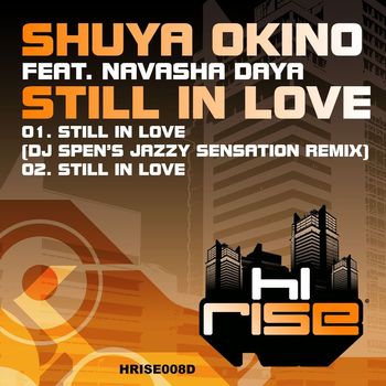 Shuya Okino - Still In Love (feat. Navasha Daya)