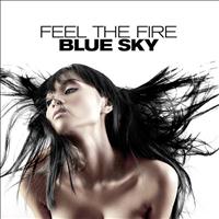 Blue Sky - Feel The Fire