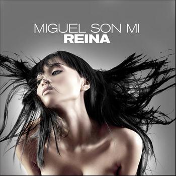 Reina - Miguel Son Mi
