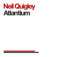 Neil Quigley - Atlantium