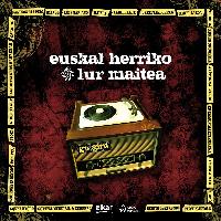 Various Artists - Euskal Herriko Lur Maitea