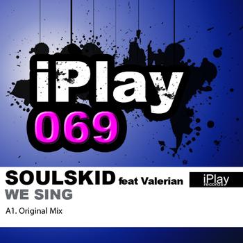 Soulskid - We Sing