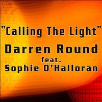 Darren Round - Calling The Light