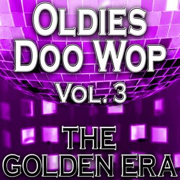 The Yesteryears - Oldies Doo Wop, Vol. 3 (The Golden Era)