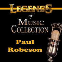 Paul Robeson - Ledgends of Music Collection 