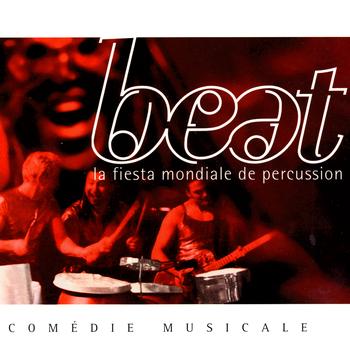 The Beat - La Fiesta Mondiale De Percussion
