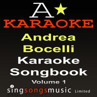 A* Karaoke - Karaoke Songbook Volume 1 (As Originally Performed By Andrea Bocelli)