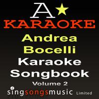 A* Karaoke - Karaoke Songbook Volume 2 (As Originally Performed By Andrea Bocelli)