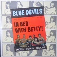 Blue Devils - In Bed With Betty