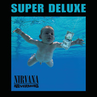 Nirvana - Nevermind (Super Deluxe Edition)