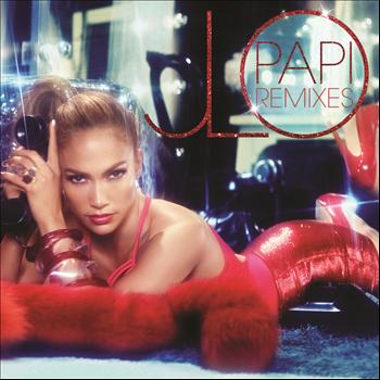Jennifer Lopez - Papi (Remixes)
