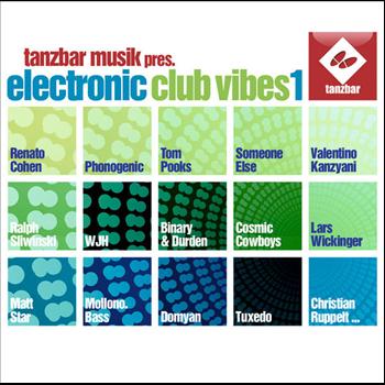 Tanzbar Musik Presents - Electronic Club Vibes Vol. 1