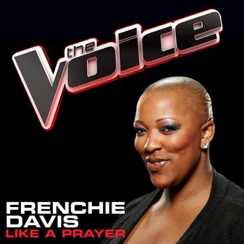 Frenchie Davis - Like A Prayer (The Voice Performance)