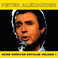 Peter Alexander - Seine Grossten Erfolge, Vol. 1