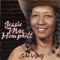 Jessie Mae Hemphill - She-Wolf