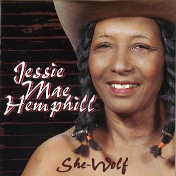 Jessie Mae Hemphill - She-Wolf