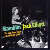 Ramblin' Jack Elliott - The Lost Topic Tapes: Isle of Wight 1957