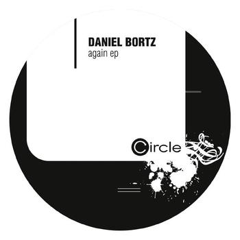 Daniel Bortz - Again Ep