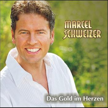 Marcel Schweizer - Das Gold im Herzen