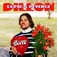 Dillon - Cupid's Revenge: The Ain't Shit Suite (w/ Grown Up Remixes)