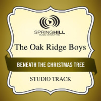 The Oak Ridge Boys - Beneath The Christmas Tree