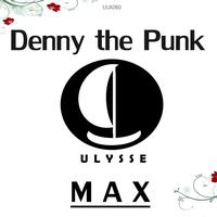 Denny The Punk - Max