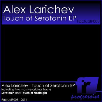 Alex Larichev - Touch of Serotonin EP