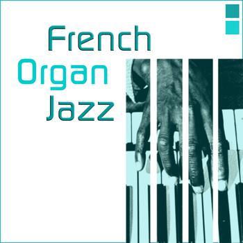 Various Artists - French organ jazz