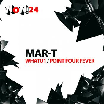 Mar-t - Whatu1 / Point Four Fever