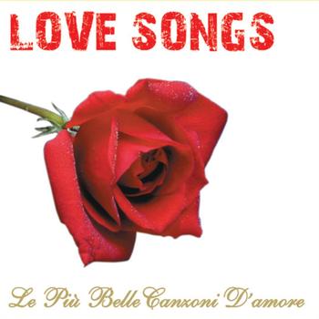 Various Artists - Love Songs: Le più belle canzoni d'amore, Vol. 1