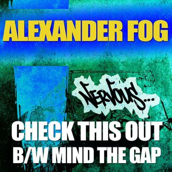 Alexander Fog - Check This Out b/w Mind The Gap