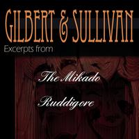 D'Oyly Carte Opera Company - Gilbert & Sullivan - Excerpts From "The Mikado" and "Ruddigore"